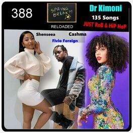 Show cover of Dr Kimoni Just RnB & HiP HoP Spring Break Edition Volume 388