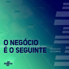 Show cover of O Negócio É O Seguinte