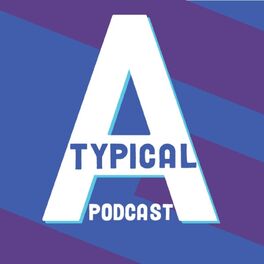 Show cover of Atypical: The Podcast