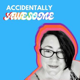 Show cover of Accidentally Awesome With ADHD