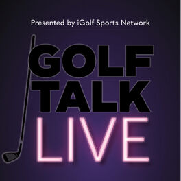Show cover of Golf Talk Live