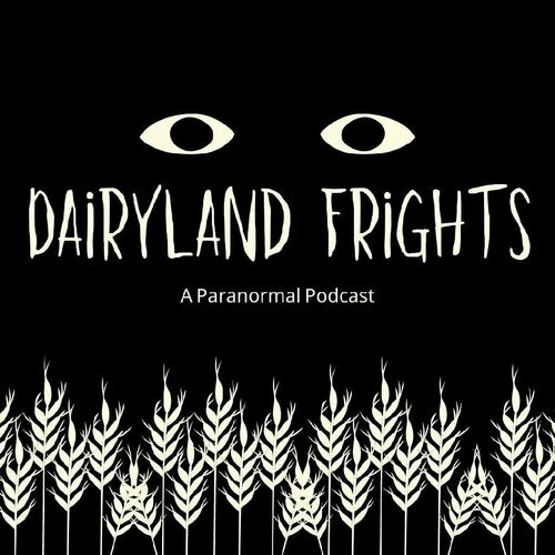 Podcast Dairyland Frights | Ouvir na Deezer