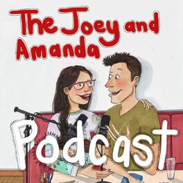 Show cover of The Joey and Amanda Podcast