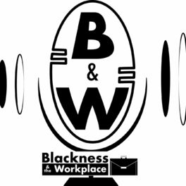 Show cover of Blackness and the Workplace