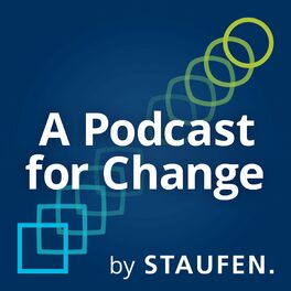 Show cover of A Podcast for Change by STAUFEN.
