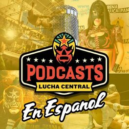 Show cover of Lucha Central Weekly en Español