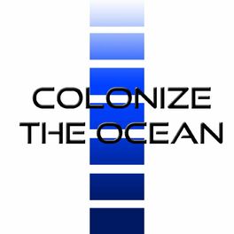 Show cover of Colonize The Ocean