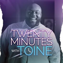 Show cover of Twenty Minutes With Toine