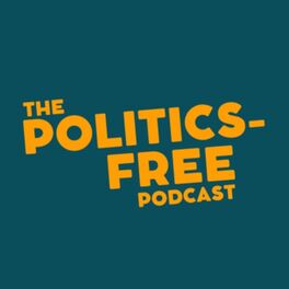 Show cover of The Politics-Free Podcast