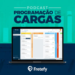 Show cover of Programação de Cargas Podcast - Fretefy