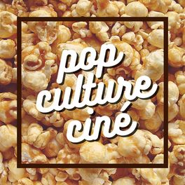 Show cover of Pop culture ciné