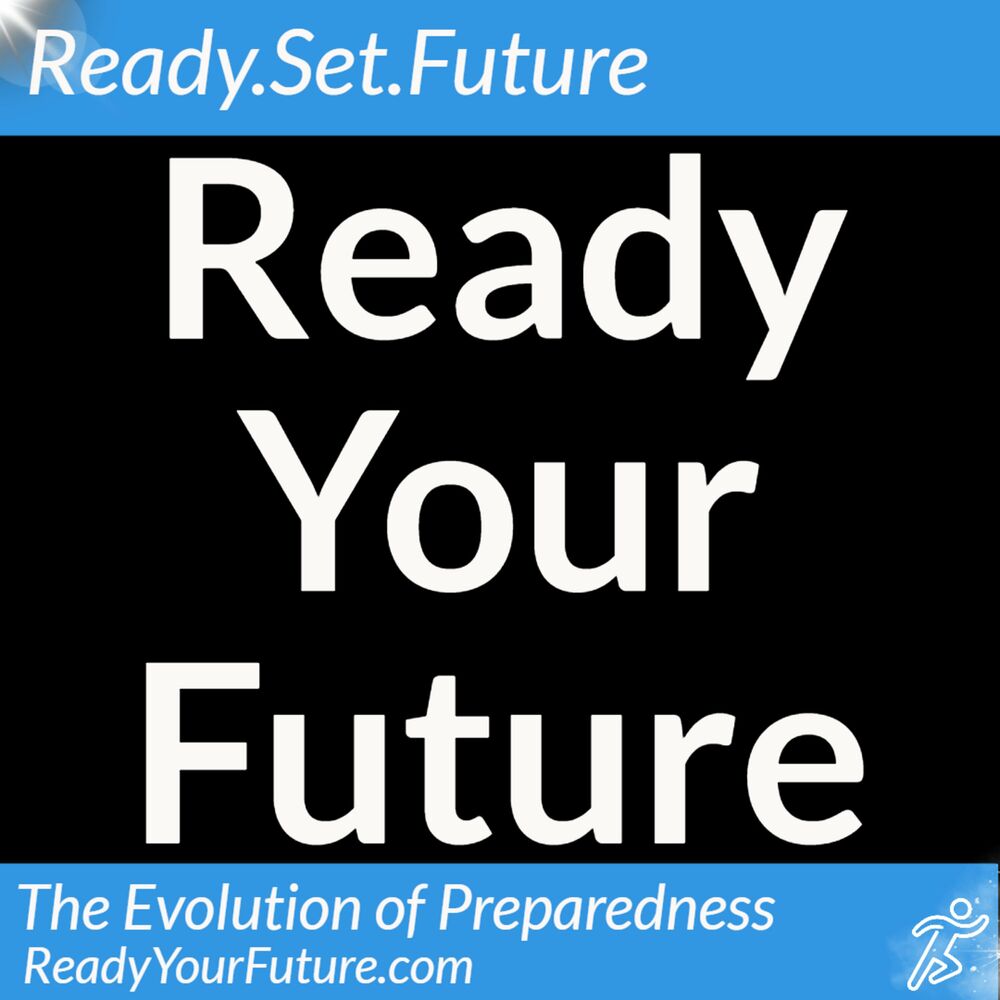 Listen to Ready Your Future - A Prepper Podcast podcast