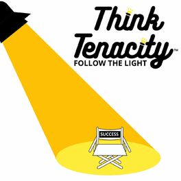 Episode cover of Think Tenacity Podcast Trailer | Episode 1 coming soon