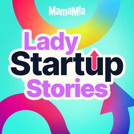 Show cover of Lady Startup Stories