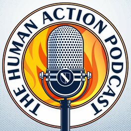 Show cover of The Human Action Podcast