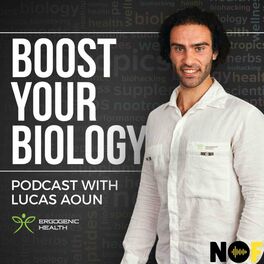 Listen to Boost Your Biology with Lucas Aoun podcast Deezer