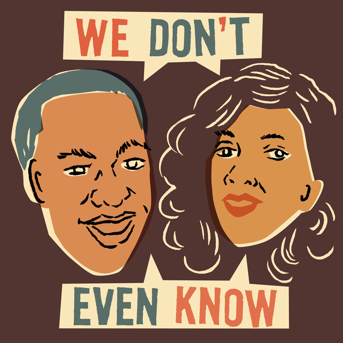 Écoute le podcast We Dont Even Know | Deezer