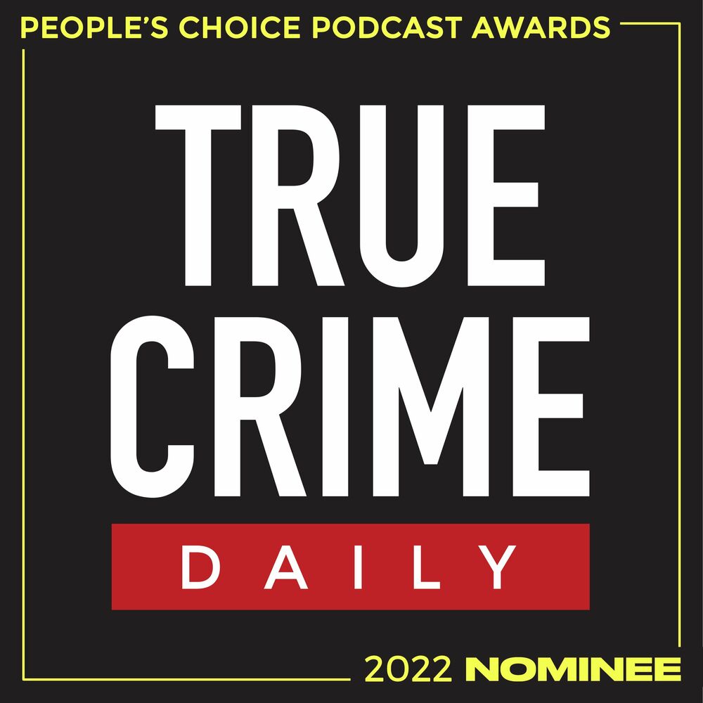 Listen to True Crime Daily The Podcast podcast | Deezer