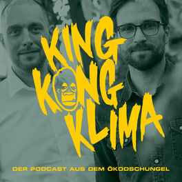 Show cover of King Kong Klima – der Podcast aus dem Ökodschungel