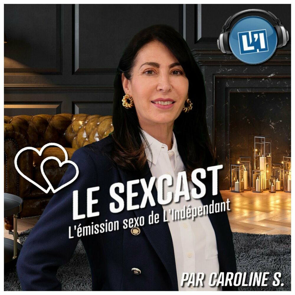 Écoute le podcast Le Sexcast Deezer