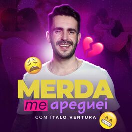 Show cover of Merda, Me Apeguei por Ítalo Ventura