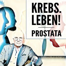 Show cover of Krebs.Leben! Die Podcastreihe zum Prostatakarzinom