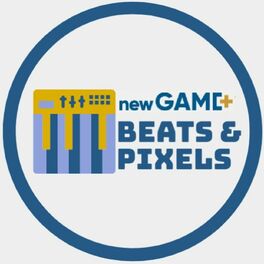 Show cover of New Games Plus - Beats & Pixels