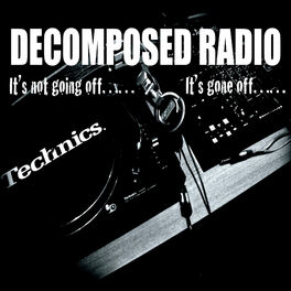 Show cover of Decomposed Radio Podcast