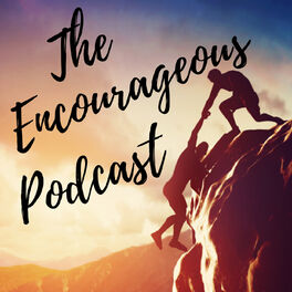 Show cover of The Encourageous Podcast