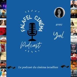Show cover of Falafel Cinéma, le podcast du Cinéma Israélien