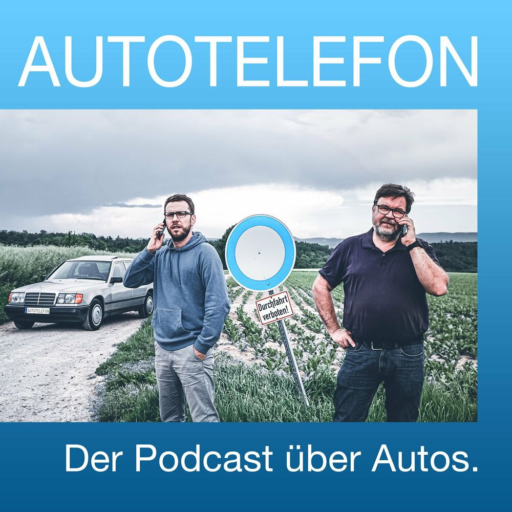Listen to Autotelefon - Der Podcast über Autos. podcast