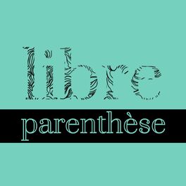 Show cover of libre parenthèse