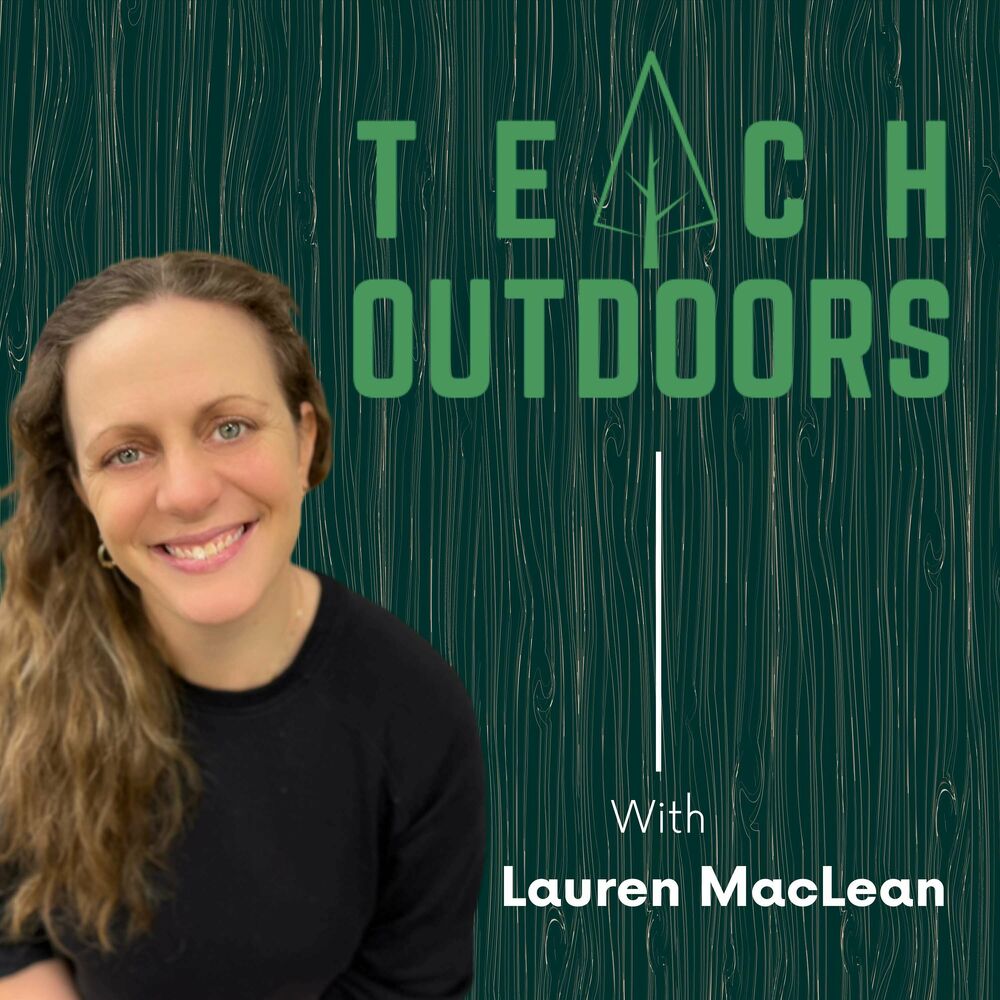 Listen to Teach Outdoors podcast | Deezer