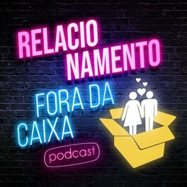 Show cover of Relacionamento Fora da Caixa