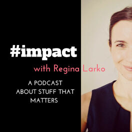 Show cover of #impact Podcast: Social Impact | Social Entrepreneurship | Careers for Social Good