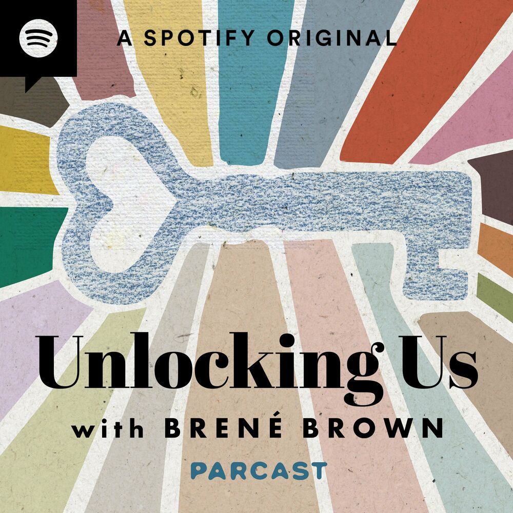 Listen To Unlocking Us With Brene Brown Podcast Deezer