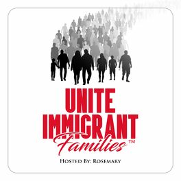 Show cover of Unite Immigrant Families™