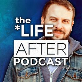 Show cover of The Life After Podcast