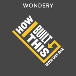 Show cover of How I Built This With Guy Raz
