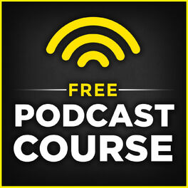 Show cover of Free Podcast Course with John Lee Dumas