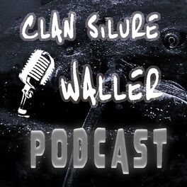 Show cover of Clan Silure Waller Podcast - 