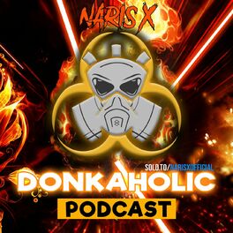 Show cover of Donkaholic Podcast With Naris X