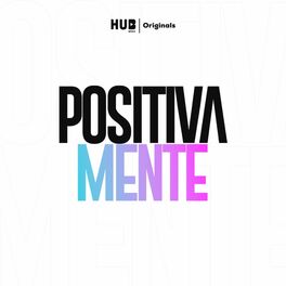 Show cover of Positivamente Podcast