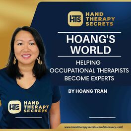 Show cover of Hoang's World | Helping Occupational Therapist Become Experts