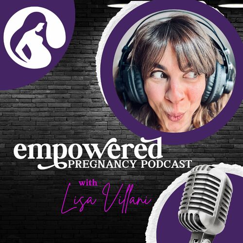 Listen To Empowered Pregnancy Podcast Podcast Deezer