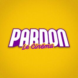 Show cover of PARDON LE CINÉMA