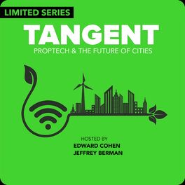 Show cover of Tangent - Proptech & The Future of Cities
