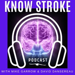 Show cover of Know Stroke Podcast