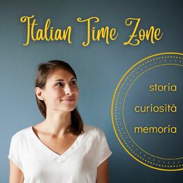 Show cover of Italian Time Zone - Learn Italian with history