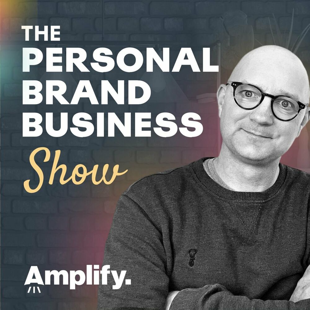 Listen to The Personal Brand Business Show - Personal Branding, Social  Media Marketing, & Expert Business podcast